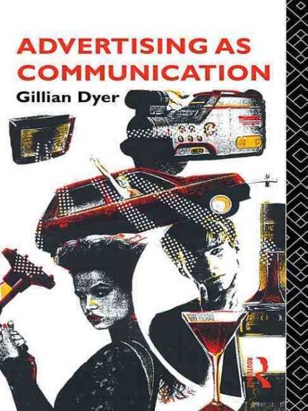 Advertising as Communication (Studies in Culture and Communication)