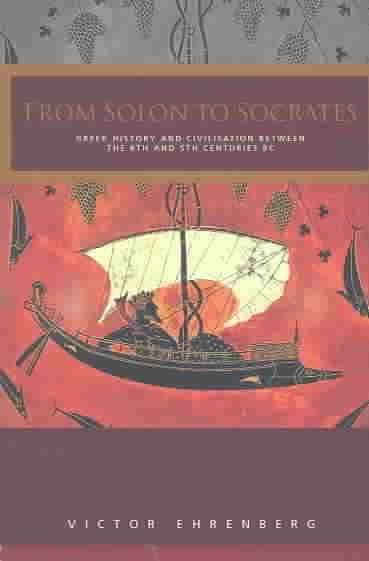 From Solon to Socrates: Greek History and Civilization During the 6th and 5th Centuries BC cover