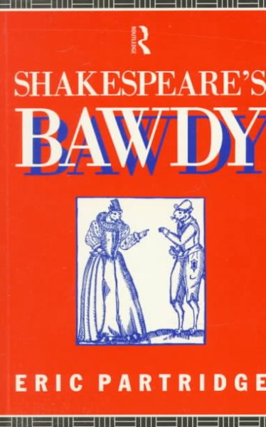 Shakespeare's Bawdy (Routledge Classics) cover