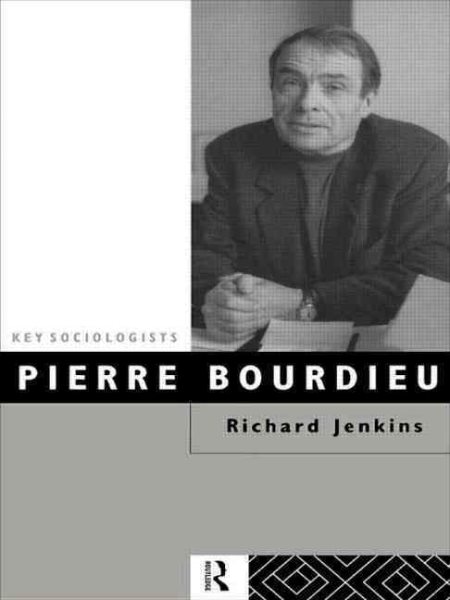 Pierre Bourdieu (Key Sociologists) cover