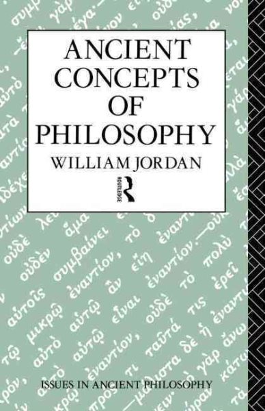 Ancient Concepts of Philosophy (Issues in Ancient Philosophy) cover