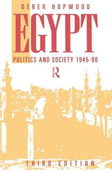 Egypt 1945-1990: Politics and Society cover