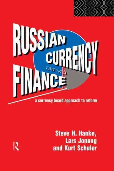 Russian Currency and Finance: A Currency Board Approach to Reform cover