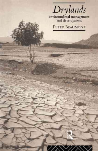 Drylands: Environmental Management and Development (The Natural Environment: Problems and Management) cover