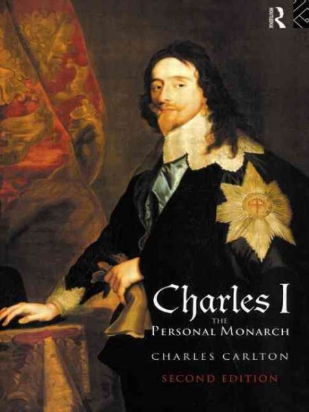 Charles I: The Personal Monarch, 2nd Edition cover