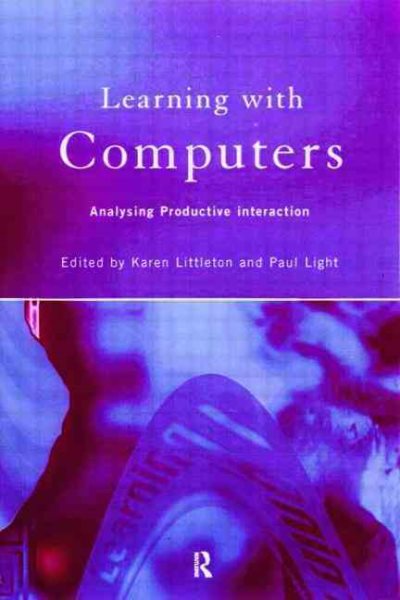 Learning with Computers: Analysing Productive Interactions cover