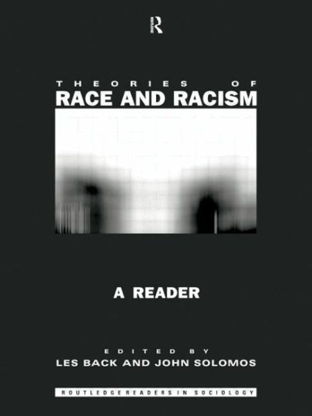 Theories of Race and Racism: A Reader (Routledge Student Readers) cover