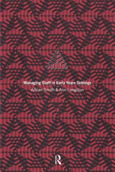 Managing Staff in Early Years Settings (A Practice Guide/Handbook) cover