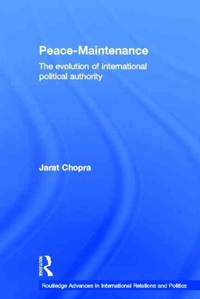Peace Maintenance: The Evolution of International Political Economy (Routledge Advances in International Relations and Global Politics) cover