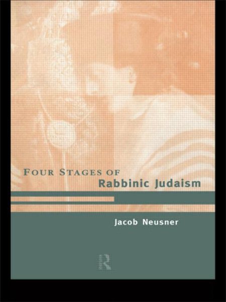 The Four Stages of Rabbinic Judaism cover