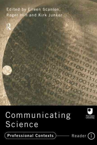 Communicating Science: Professional Contexts (OU Reader) (Of Economics; 23) cover