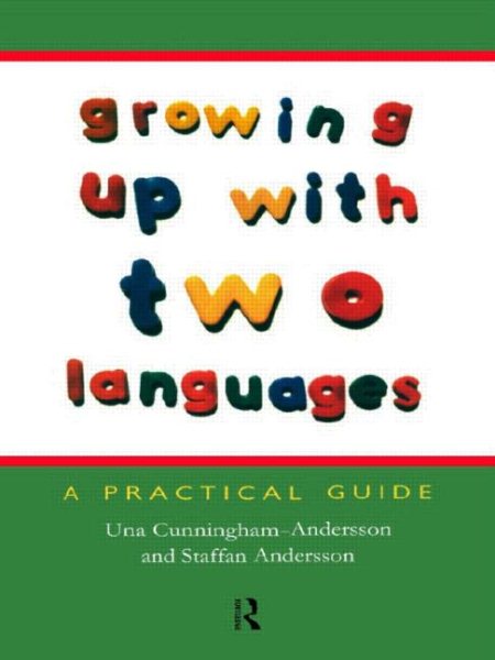 Growing Up with Two Languages: A Practical Guide cover