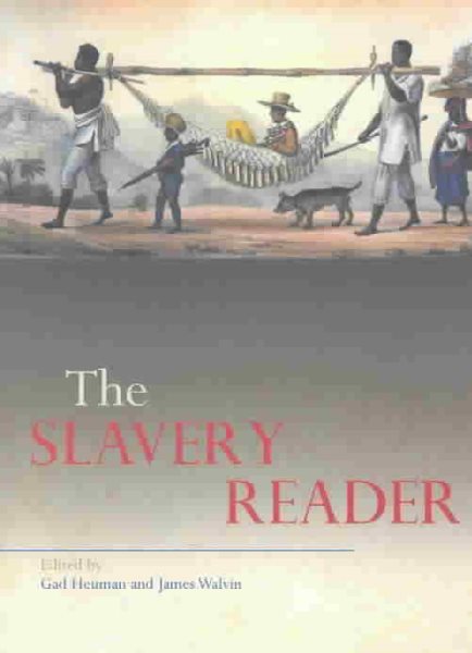 The Slavery Reader (Routledge Readers in History) cover
