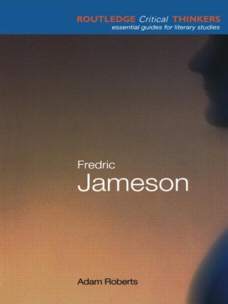 Fredric Jameson (Routledge Critical Thinkers) cover