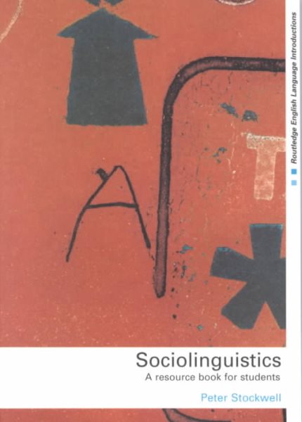 Sociolinguistics: A Resource Book for Students (Routledge English Language Introductions) cover