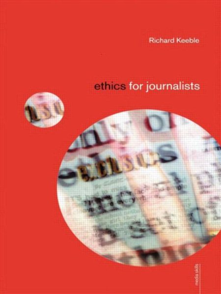 Ethics for Journalists (Media Skills) cover