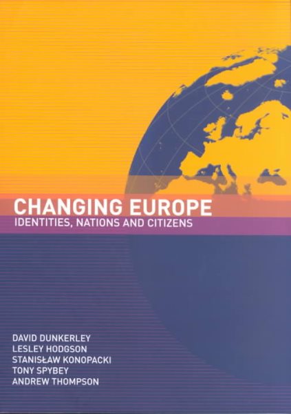 Changing Europe: Identities, Nations and Citizens cover