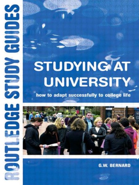 Studying at University: How to Adapt Successfully to College Life (Routledge Study Guides) cover