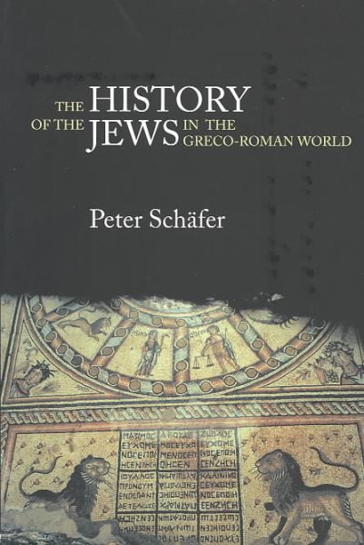The History of the Jews in the Greco-Roman World: The Jews of Palestine from Alexander the Great to the Arab Conquest cover