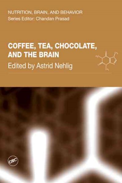 Coffee, Tea, Chocolate, and the Brain (Nutrition, Brain and Behavior) cover