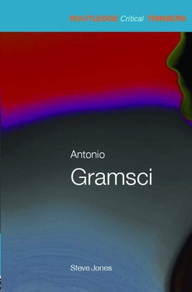 Antonio Gramsci (Routledge Critical Thinkers) cover