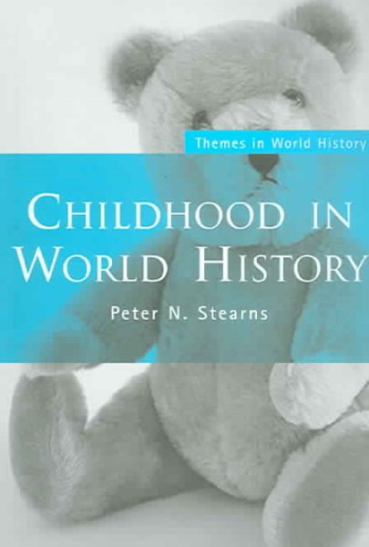 Childhood in World History (Themes in World History) cover