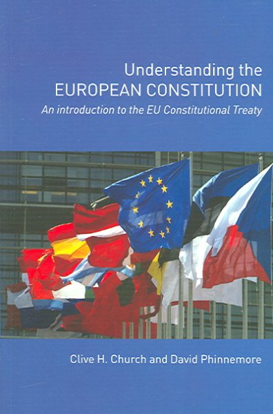 Understanding the European Constitution: An Introduction to the EU Constitutional Treaty cover