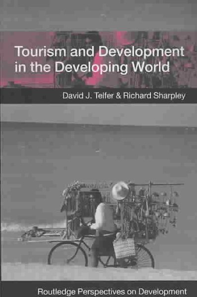 Tourism and Development in the Developing World (Routledge Perspectives on Development) cover