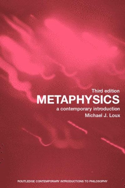 Metaphysics: A Contemporary Introduction (Routledge Contemporary Introductions to Philosophy) cover