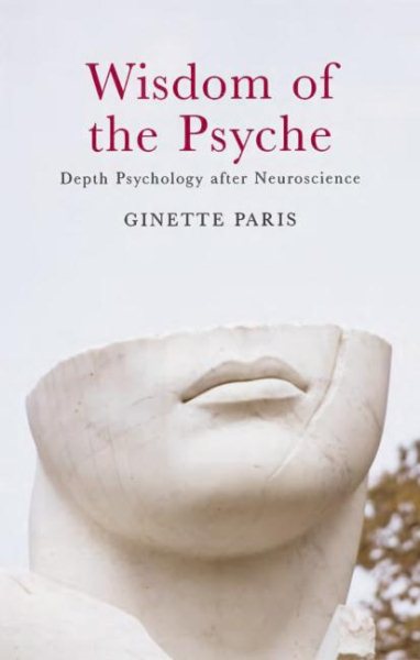Wisdom of the Psyche: Depth Psychology after Neuroscience cover
