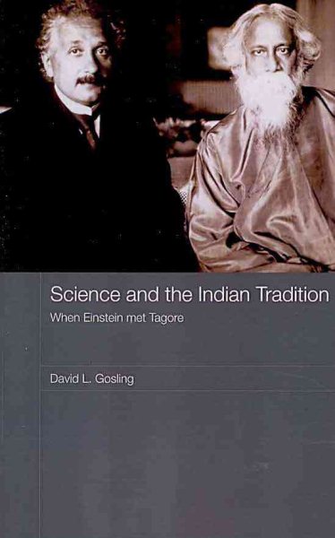 Science and the Indian Tradition: When Einstein Met Tagore (India in the Modern World (Numbered)) cover