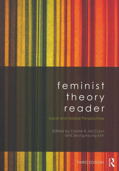 Feminist Theory Reader: Local and Global Perspectives cover