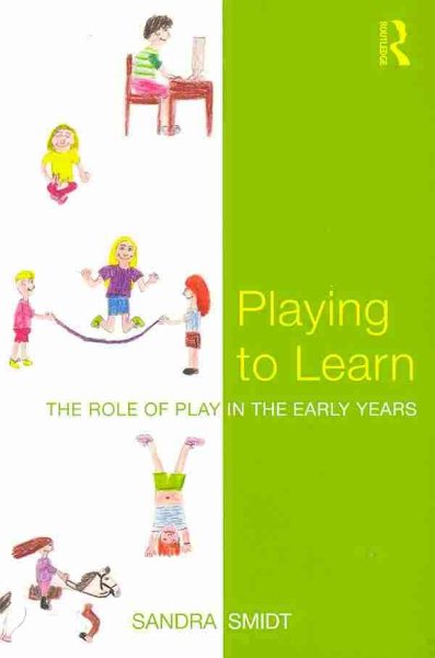 Playing to Learn: The role of play in the early years cover