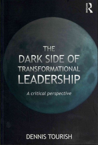 The Dark Side of Transformational Leadership cover