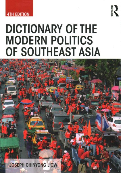 Dictionary of the Modern Politics of Southeast Asia (Politics in Asia) cover