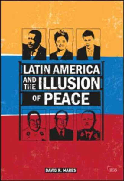 Latin America and the Illusion of Peace (Adelphi series) cover