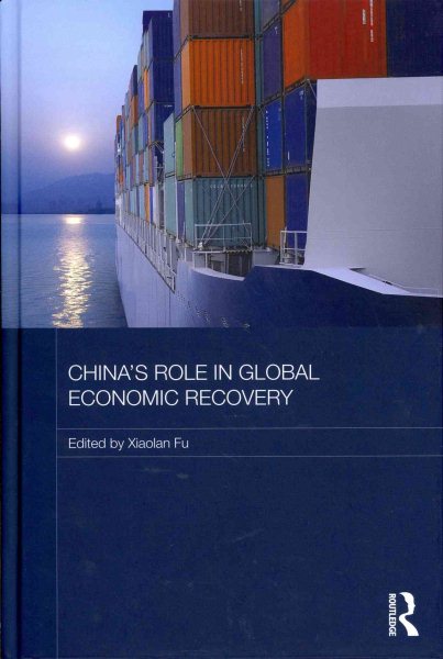 China's Role in Global Economic Recovery (Routledge Studies on the Chinese Economy) cover