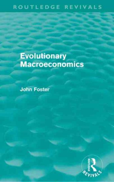 Evolutionary Macroeconomics (Routledge Revivals) cover