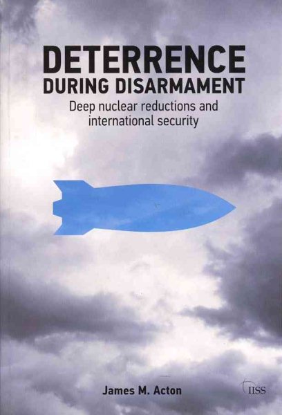 Deterrence During Disarmament (Adelphi series) cover