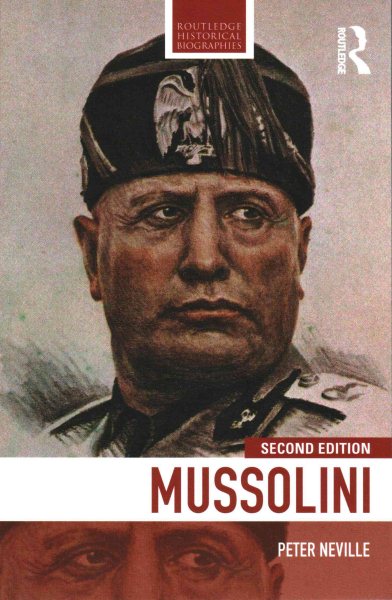 Mussolini (Routledge Historical Biographies) cover