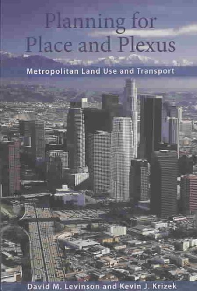 Planning for Place and Plexus: Metropolitan Land Use and Transport cover