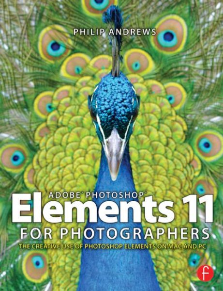 Adobe Photoshop Elements 11 for Photographers: The Creative Use of Photoshop Elements cover