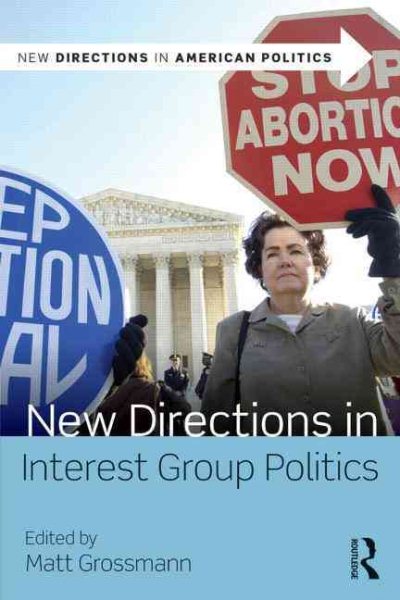 New Directions in Interest Group Politics (New Directions in American Politics) cover