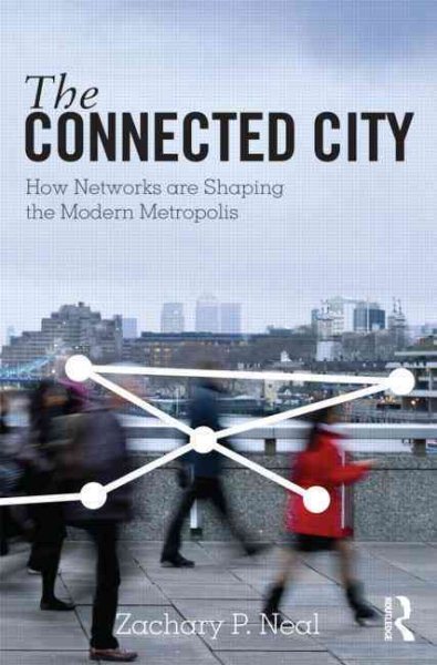 The Connected City (The Metropolis and Modern Life)