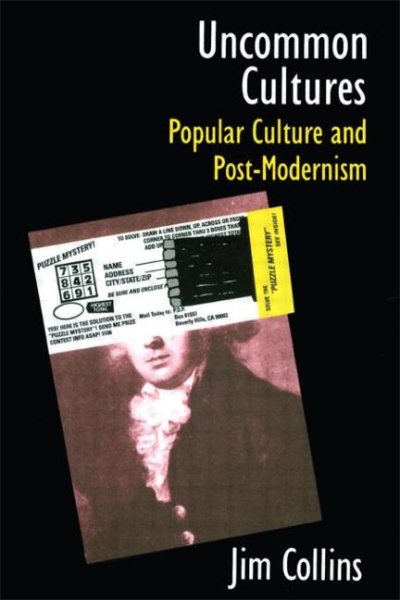 Uncommon Cultures: Popular Culture and Post-Modernism cover