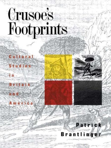 Crusoe's Footprints: Cultural Studies in Britain and America (Primary Socialization, Language and) cover