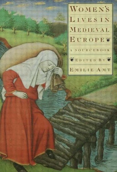 Women's Lives in Medieval Europe: A Sourcebook cover
