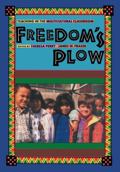 Freedom's Plow: Teaching in the Multicultural Classroom cover