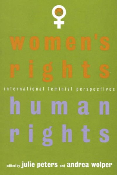 Women's Rights, Human Rights: International Feminist Perspectives cover