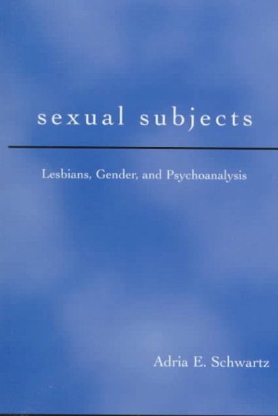 Sexual Subjects: Lesbians, Gender and Psychoanalysis cover
